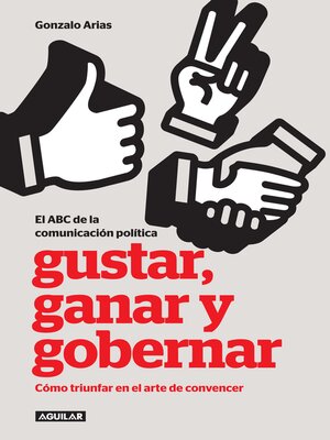 cover image of Gustar, ganar y gobernar